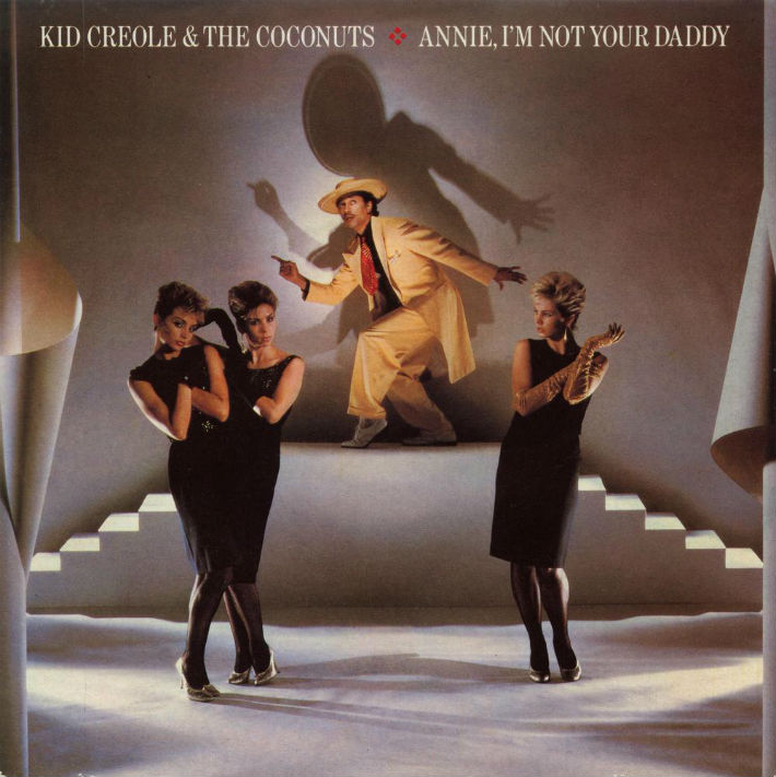 Kid Creole - Annie, I"m Not Your Daddy 12" Sleeve